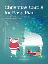 Load image into Gallery viewer, Christmas Carols for Easy Piano: 16 Favorite Carols and Holiday Songs