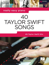 Load image into Gallery viewer, 40 Taylor Swift Songs - Really Easy Piano
