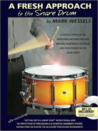 A Fresh Approach to the Snare Drum by Mark Wessels