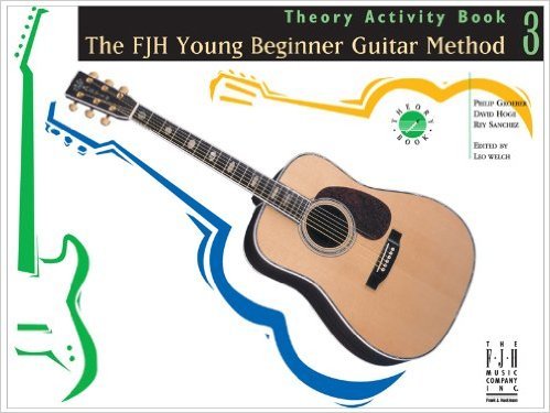 The FJH Young Beginner Guitar Method Theory Activity Bk 3